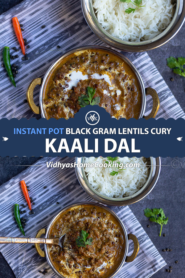 Instant Pot Black Lentils Curry Kali Dal Vidhyas Vegetarian Kitchen