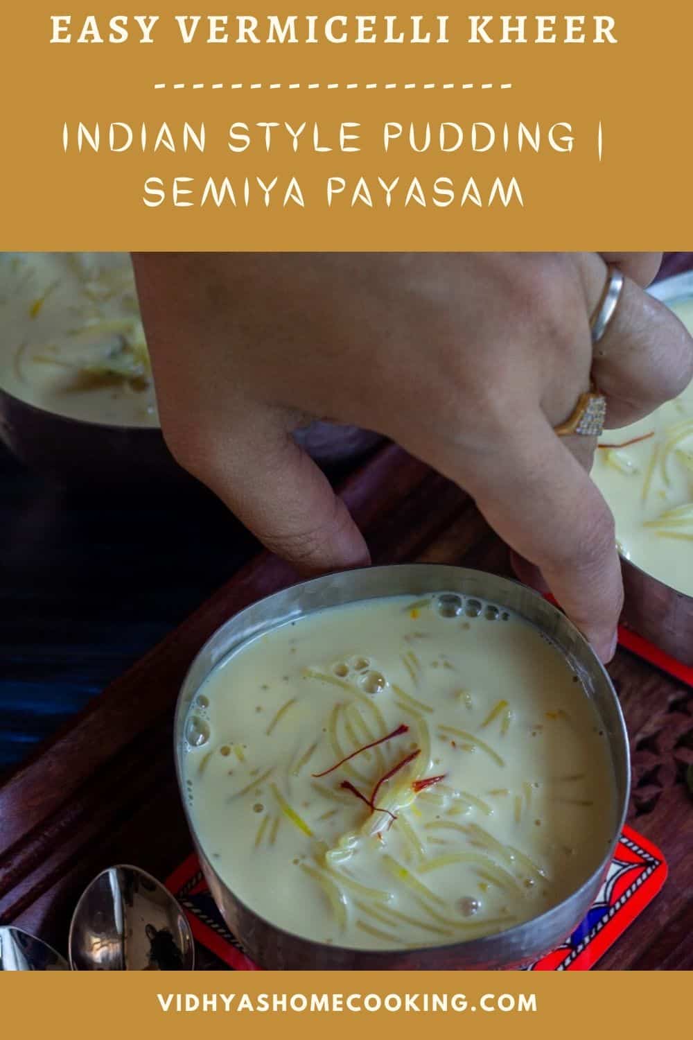 Semiya Payasam SemiHomemade Vermicelli Kheer with Evaporated and