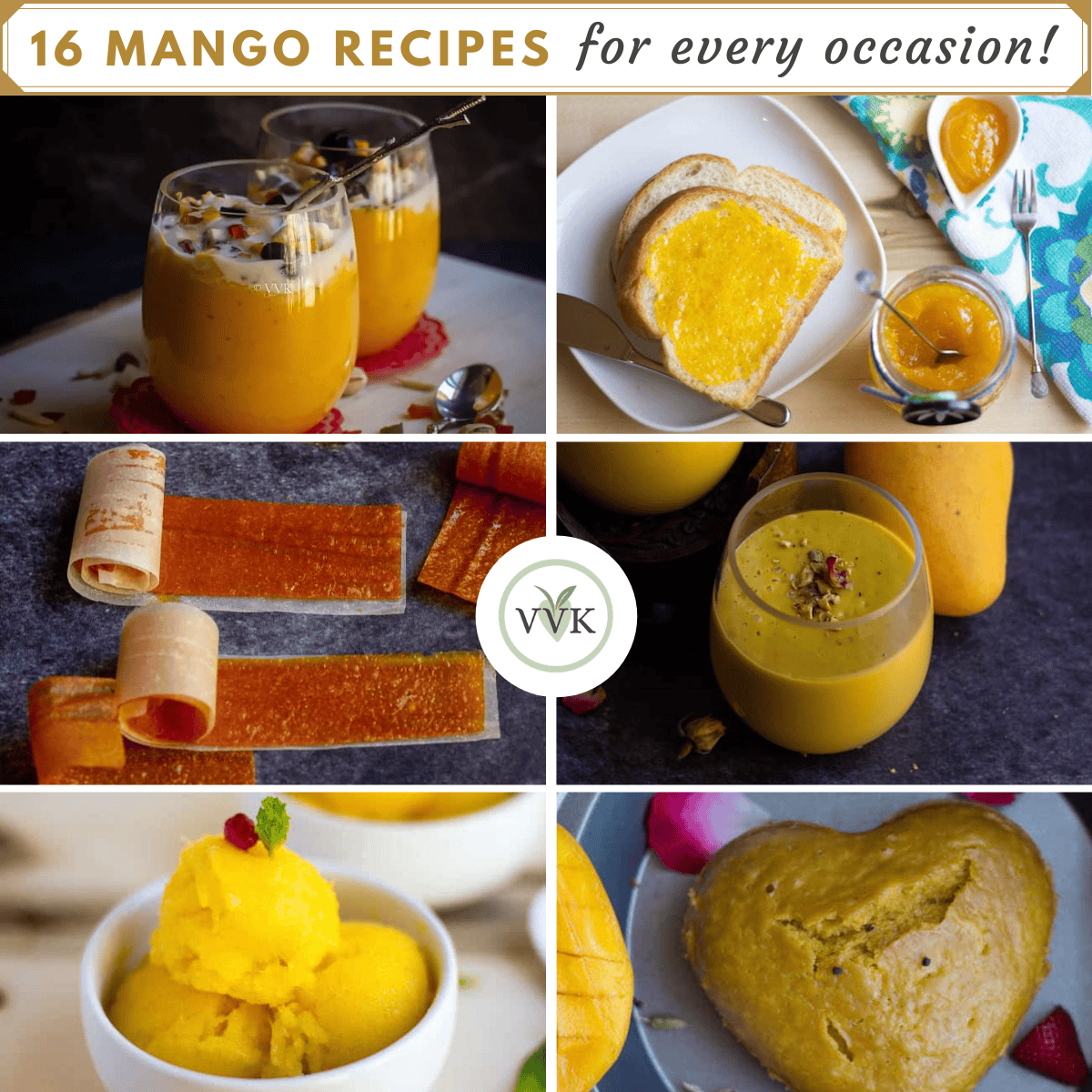 Mango Recipes For Every Occasion | 16 Best Delicious Recipes - Vidhya’s ...