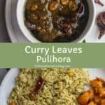 collage of curry leaves pulihora with text overlay